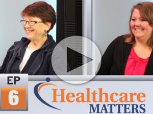 Healthcare Matters Ep 6 Fall Prevention & Inpatient Rehabilitation